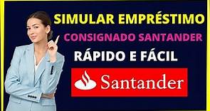 Simular consignado Santander - Rápido e fácil!