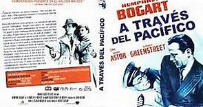 A traves del Pacífico (1942)