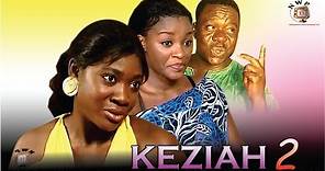Keziah 2 - Nigerian Nollywood Classic Movie
