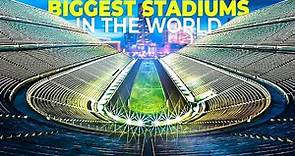 World's Largest Stadium: Top 10 Giants Revealed
