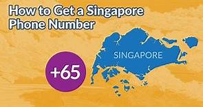 How to Get a Singapore Phone Number
