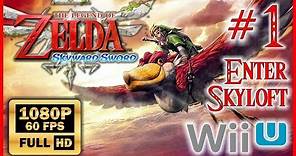 The Legend of Zelda: Skyward Sword Wii U Walkthrough Part 1 Full HD 1080p gameplay - Enter Skyloft