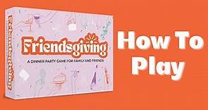 How To Play Friendsgiving Party Game