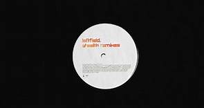 Leftfield - Stealth Remixes