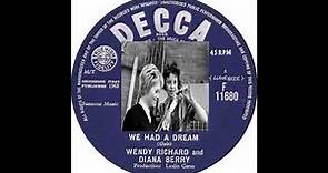 Wendy Richard And Diana Berry * We Had A Dream