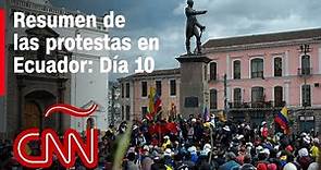 Resumen de protestas en Ecuador y paro nacional: 22 de junio