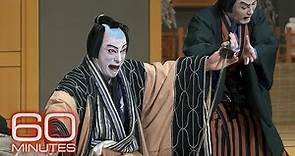60 Minutes reports on the Japanese art of Kabuki