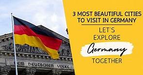 The 3 most beautiful cities to visit in Germany - Travel Video