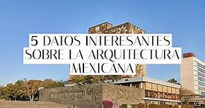 Datos curiosos de la arquitectura mexicana, que probablemente no conocías