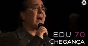 Edu Lobo - "Chegança" | 70 anos