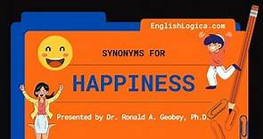 Synonyms For Happiness | How To Talk About Happiness | Vocabulary Builder