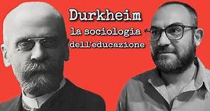 Durkheim: la sociologia dell'educazione