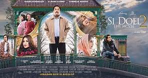 Official Trailer SI DOEL THE MOVIE 2 | Lebaran 2019 di Bioskop