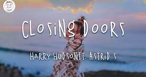 Harry Hudson - Closing Doors ft. Astrid S (Lyric Video)