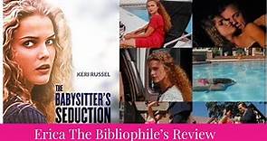The Babysitter’s Seduction [1996][REVIEW] #Lifetime #MovieReview #KeriRussell #StephenCollins