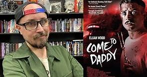 Come to Daddy - Movie Review