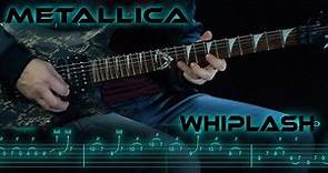Metallica - Whiplash (Guitar Lesson And Cover With Tabs)