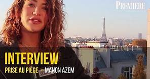 Prise au piège : rencontre avec Manon Azem