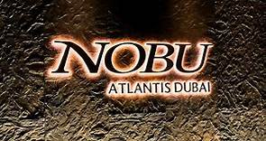 Nobu Atlantis Dubai - Best Japanese Restaurant in Dubai?