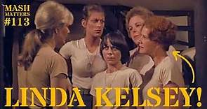 Linda Kelsey! - MASH Matters #113