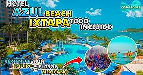 Hotel Azul Ixtapa ⚽️🍹DE LO MEJOR EN IXTAPA 🏖🍽