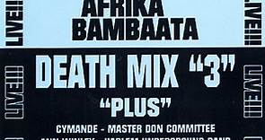 D.J. Afrika Bambaata - Death Mix "3"