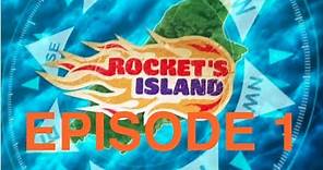 Rockets Island 2012 Ep 1 - 3 (Pilot Series)