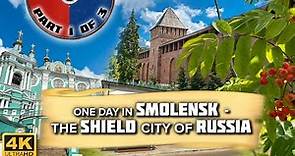 [4K] 🇷🇺 Smolensk, Russia 2022 ⛪ ☀️ ONE DAY IN SMOLENSK (Part 1 of 3)