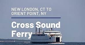 Ride Onboard the Cross Sound Ferry from CT to NY