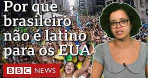 Por que brasileiros não são considerados latinos nos EUA