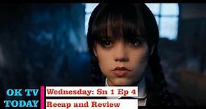 Wednesday: Season 1 Episode 4 - Woe what a night Recap and Review