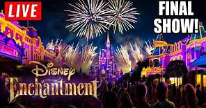🔴Live: The LAST Disney Enchantment Show Ever