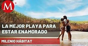 La Playa del Amor, una de las más demandadas por las parejas del mundo | Milenio Hábitat