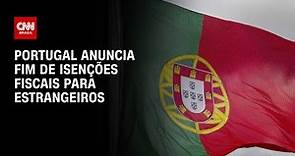 Portugal anuncia fim de isenções fiscais para estrangeiros | LIVE CNN