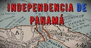 La independencia de Panamá de España