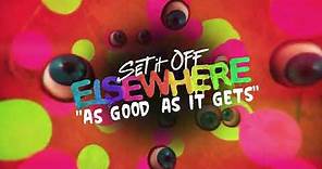 Set It Off - As Good As It Gets