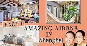 〖上集〗旅遊你還住飯店? 精選上海７間Airbnb，Our Pick of 7 Airbnb in Shanghai | Live an Insight