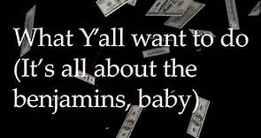All about the Benjamins clean Lyrics