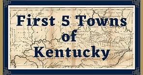 First Five Towns of Kentucky
