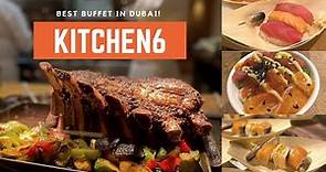 KITCHEN6 | Buffet in Dubai | JW Marriott Marquis Hotel Dubai