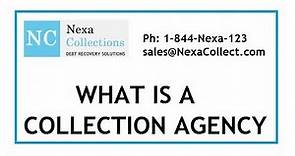 What is a Collection Agency ?