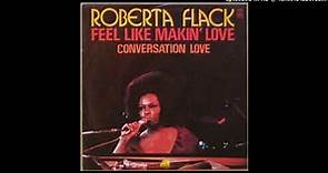 Roberta Flack - Feel Like Makin Love (Soul Purrfection Version) 1974