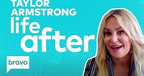 Taylor Armstrong on the Life-Changing Moment That Occurred in Season 2 | Life After Bravo