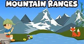 The Mountain Ranges | Mountains-Fact & Information | Major Mountain Ranges in the World | Wildlife
