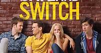 Date and Switch - Film (2014)