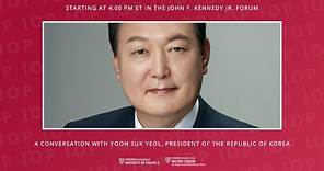A Conversation with Yoon Suk Yeol, President of the Republic of Korea