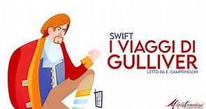 I Viaggi di Gulliver, J. Swift - Audiolibro Integrale