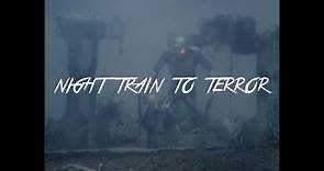 NIGHT TRAIN TO TERROR (Jay Schlossberg-Cohen, 1985)