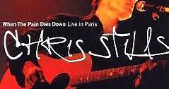 Chris Stills - When The Pain Died Down Live In Paris