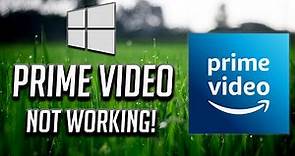 Fix Amazon Prime Video For Windows App Not Working in Windows 10/11 - [2024]